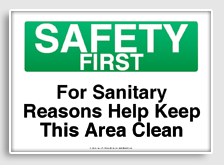 free printable for sanitary reasons help keep this area clean osha  sign 