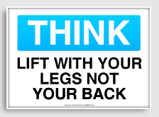 free printable lift with your legs not your back osha  sign 