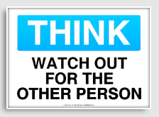 free printable watch out for the other person osha  sign 